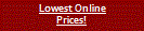Low Prices!